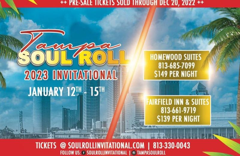 January 12th – 15th | Tampa Soul Roll 2023 Invitational