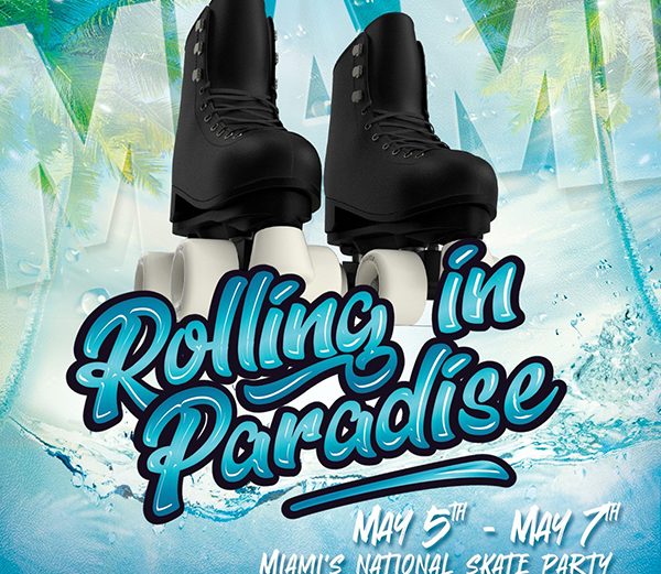 May 5th – 7th | Rolling In Paradise